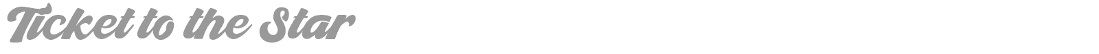 Ticket to the Star font preview